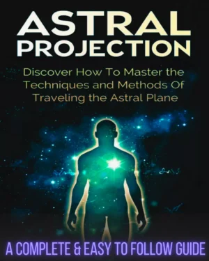 How To Master Astral Projection