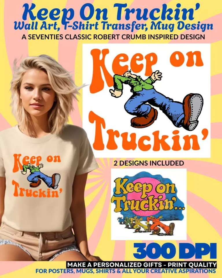 Keep On Truckin - Wall Art T-Shirt Mug Design And More