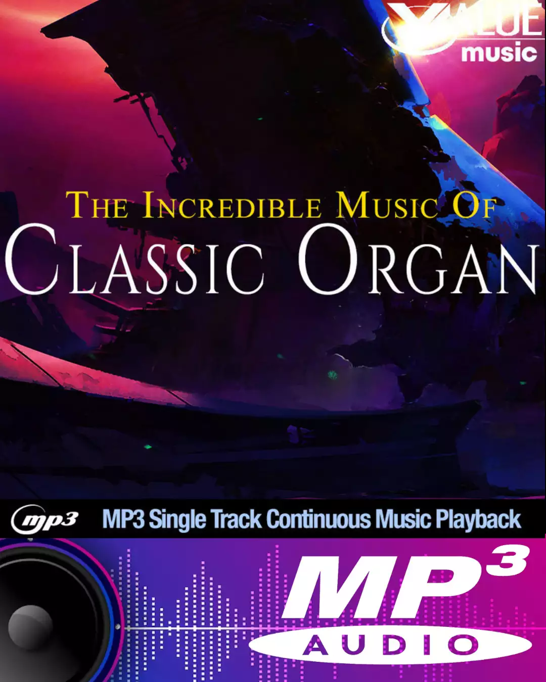 The Incredible Music Of Classic Organ