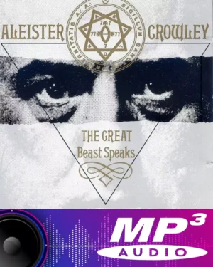Aleister Crowley - The Great Beast Speaks