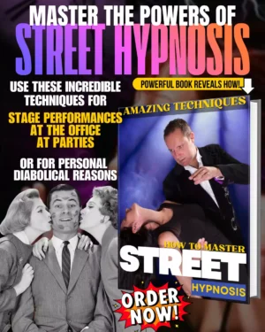 How To Master Street Hypnosis