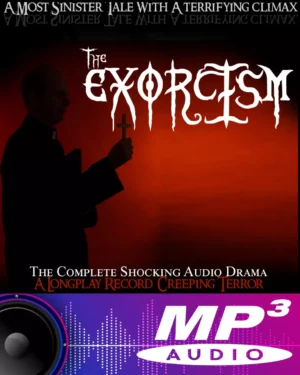 The Exorcisim - The Complete Shocking Audio Drama